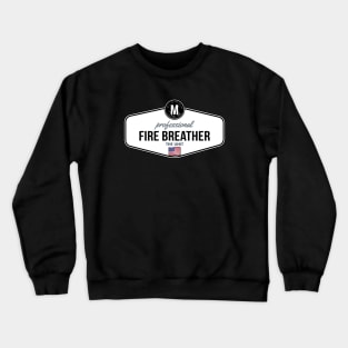 Professional Fire Breather [GTA] Crewneck Sweatshirt